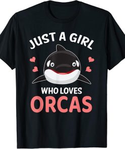 Just A Girl Who Loves Orcas I Orca Whale I Kids I Orca T-Shirt