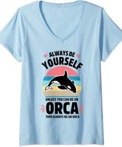 Womens Always Be Yourself Orca Killer Whale Pastel Retro Vintage V-Neck T-Shirt